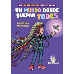 un mundo donde quepan todes: esi con perspectiva travesti trans, gabriela mansilla - comprar online