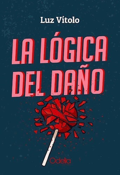 LA LOGICA DEL DAÑO, Vitolo Luz