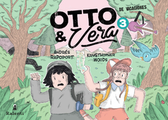 Otto y Vera 3. De vacaciones, Andrés Rapoport / Krysthopher Woods