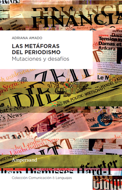 las metáforas del periodismo, adriana amado