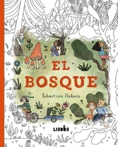 El bosque - Libro coloreable, Sebastián Ilabaca