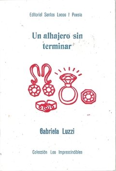 Un alhajero sin terminar, Gabriela Luzzi