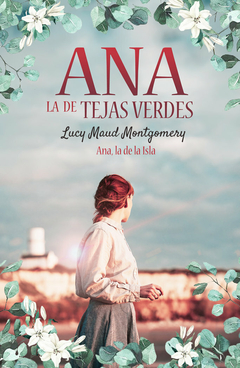 anne de los tejados 3 lucy maud montgomery