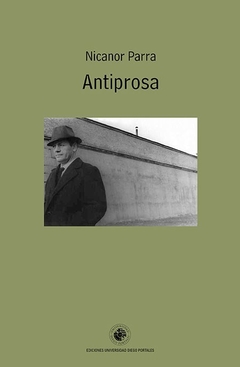 Antiprosa, Nicanor Parra