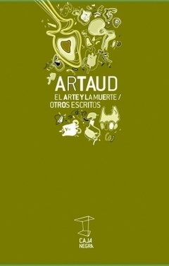 El arte y la muerte, otros escritos, Antonin Artaud