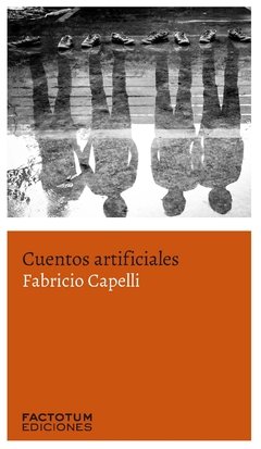 CUENTOS ARTIFICIALES, FABRICIO CAPELLI
