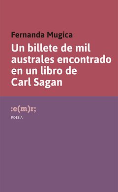 Un billete de mil australes encontrado en un libro de Carl Sagan, Fernanda Mugica