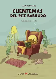 cuentemas del pez barbudo, maia morosano y jota