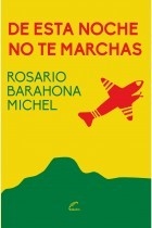 de esta noche no te marchas, rosario barahona michel