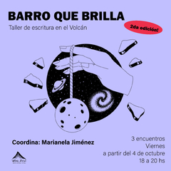 Barro que brilla, taller de escritura creativa