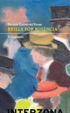 Brilla por ausencia, Susana Gutierrez Posse