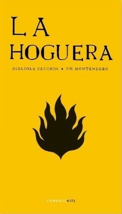 la hoguera, gigliola zecchin y ch. montenegro