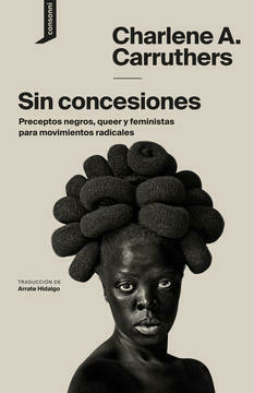Sin concesiones, Charlene A. Carruthers
