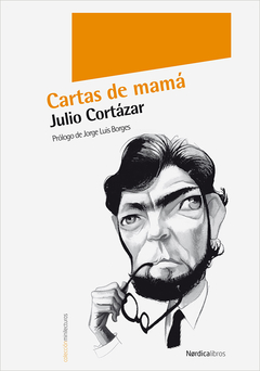 Cartas de mamá, Julio Cortázar