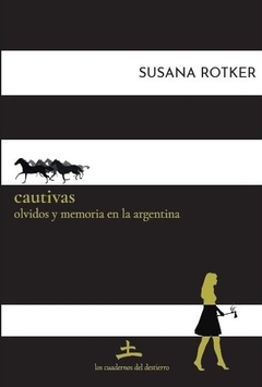 Cautivas, Susana Rotker