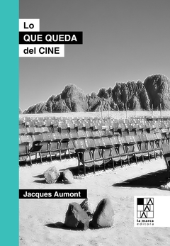 Lo que queda del cine, Jacques Aumont