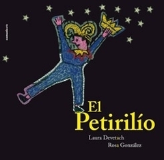 el petirilío (tapa blanda), laura devetach, rosa gonzalez