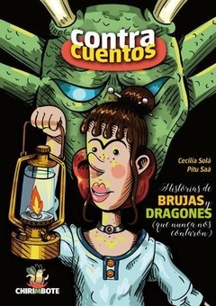 Contra cuentos, historias de brujas y dragones, Cecilia Sola, Pitu Saá