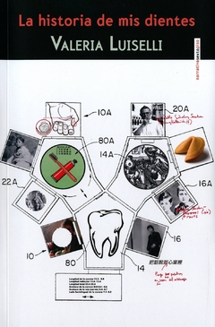 La historia de mis dientes, Valeria Luiselli