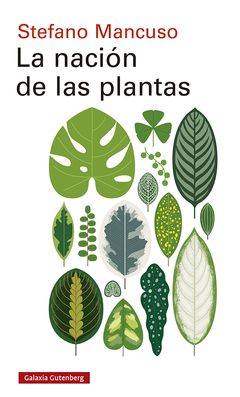 la nación de las plantas, stefano mancuso