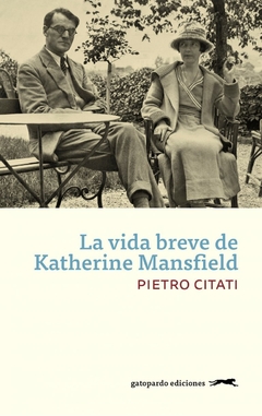 la vida breve de katherine mansfield, pietro citati