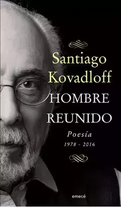 Hombre reunido, Santiago Kovadloff