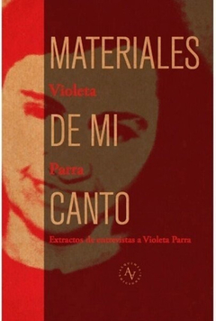 Materiales de mi canto, Violeta Parra