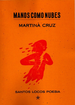 manos como nubes, martina cruz