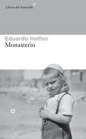 monasterio, eduardo halfon