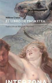 el libro de prometea, helene cixous