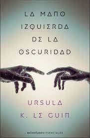 la mano izquierda de la oscuridad, ursula k. le guin