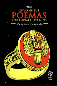 enviame tus poemas y te enviaré los míos, fabián casas