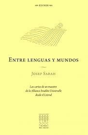 Entre lenguas y mundos, Josep Sabah