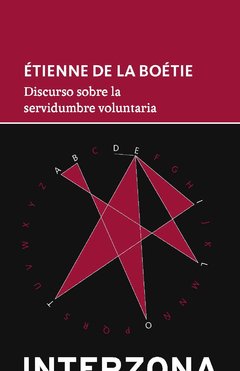 Discurso sobre la servidumbre voluntaria, Étienne De la Boétie