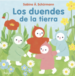 Los duendes de la tierra, Sabina Schurmann