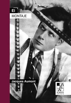 El montaje, Jacques Aumont