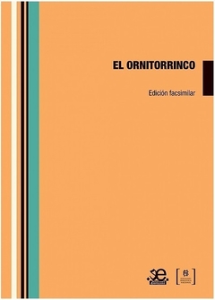 El ornitorrinco (edición facsimilar), Abelardo Castillo