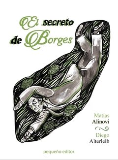 El secreto de Borges, Matías Alinovi y Diego Alterleib