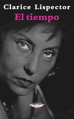 EL TIEMPO, CLARICE LISPECTOR