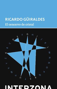 El cencerro de cristal, Ricardo Güiraldes