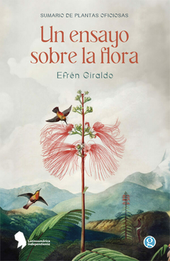 Un ensayo sobre la flora, Efrén Giraldo