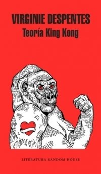 Teoría King Kong, Virginie Despentes