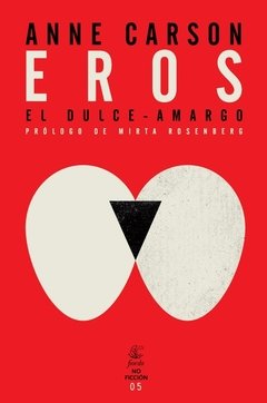 Eros el dulce-amargo, Anne Carson