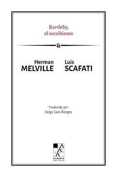 Bartleby, el escribiente, Luis Scafati