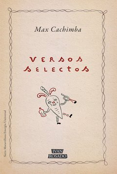 Versos selectos, Max Cachimba