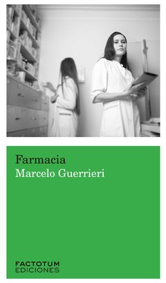 FARMACIA, Marcelo Guerrieri