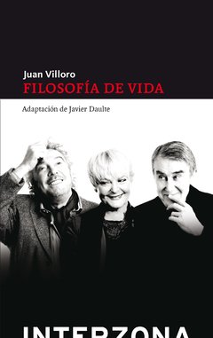Filosofía de vida, Juan Villoro