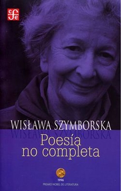 Poesía no completa, Wislawa Szymborska