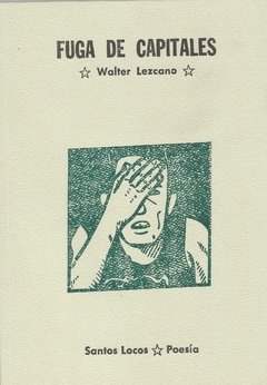 Fuga de Capitales, Walter Lezcano