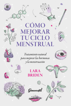 COMO MEJORAR TU CICLO MENSTRUAL, LARA BRIDEN